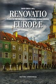 David Engels, Delsol Delsol, Alvino-Mario Fantini, Birgit Kelle, Zdzislaw Krasnodebski, Zdzisław Krasnodębski, András Lánczi, Max Otte, Jonathan Price, Justyna Schulz: Renovatio Europae