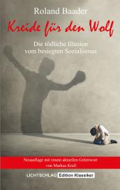Markus Krall, Roland Baader: Kreide für den Wolf