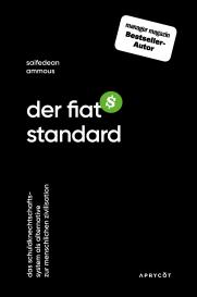 Saifedean Ammous: Der Fiat-Standard