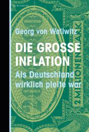 Georg von Wallwitz: Die große Inflation