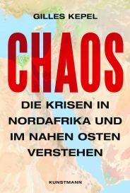 Gilles Dr. Kepel, Gilles Kepel, Fabrice Balanche: Chaos