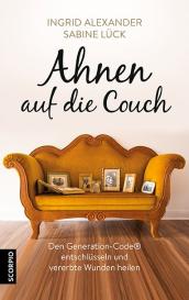 Ingrid Alexander, Sabine Lück: Ahnen auf die Couch