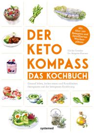 Brigitte Dr. Karner, Ulrike Gonder, Brigitte Karner: Der Keto-Kompass – Das Kochbuch