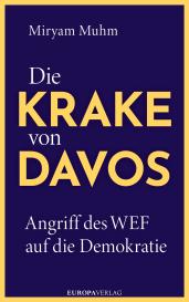 Miryam Muhm: Die Krake von Davos