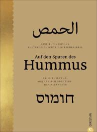 Dan Alexander, Orly Peli-Bronshtein, Ariel Rosenthal: Auf den Spuren des Hummus