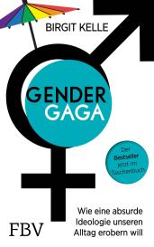 Birgit Kelle: Gendergaga