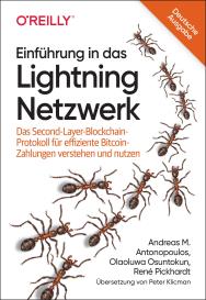 Andreas M. Antonopoulos, Olaoluwa Osuntokun, René Pickhardt: Einführung in das Lightning Netzwerk
