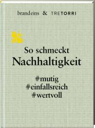 brand eins, Ralf brand eins, Ralf Frenzel: So schmeckt Nachhaltigkeit