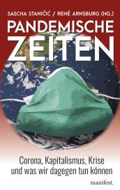 René Arnsburg, Sascha Stanicic: Pandemische Zeiten