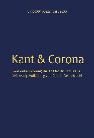 Christoph Alexander Jacobi: Kant & Corona