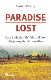 Florian Hurtig: Paradise Lost
