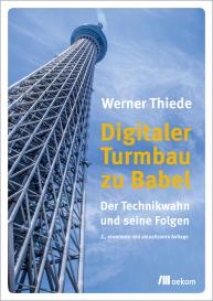 Werner Thiede: Digitaler Turmbau zu Babel