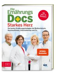 Anne Dr. med. Fleck, Jörn Dr. med. Klasen, Matthias Dr. med. Riedl, Silja Dr. med. Schäfer, Anne Fleck, Jörn Klasen, Matthias Riedl, Silja Schäfer: Die Ernährungs-Docs – Starkes Herz