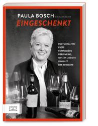 Paula Bosch: Eingeschenkt