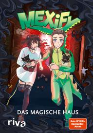 Claudia Kern, Mexify, Lian: Mexify – Das magische Haus