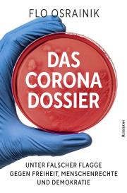 Flo Osrainik: Das Corona-Dossier