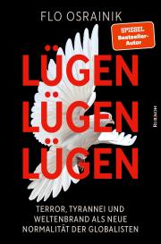 Flo Osrainik: Lügen, Lügen, Lügen