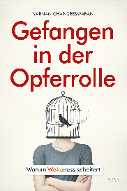 Varnan Chandreswaran: Gefangen in der Opferrolle