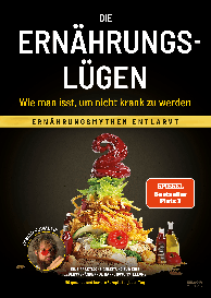 Fabian Kowallik: Die Ernährungslügen - Wie man isst, um nicht krank zu werden