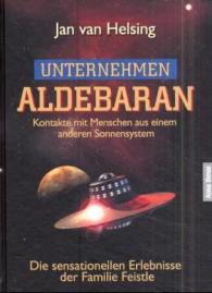 Jan van Helsing, Jan Udo Holey: Unternehmen Aldebaran