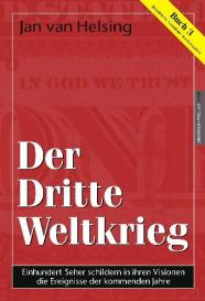 Jan van Helsing, Jan U Holey, Jan Udo Holey: Buch 3 - Der dritte Weltkrieg