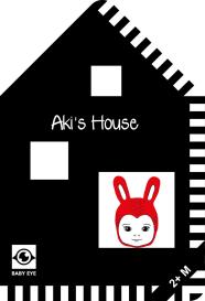 Agnieszka Sawczyn: Aki’s House: Kontrastreiches Faltbuch für Babys · Kontrastbuch angepasst an Babyaugen · Schwarz Weiß Buch für Neugeborene · Mein erstes Bilderbuch · Montessori Buch