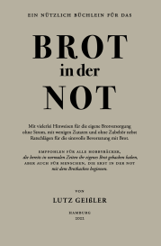 Lutz Geißler: Brot in der Not