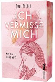 Jule Pieper, Kampenwand Verlag, Kampenwand Verlag: Ich vermisse mich