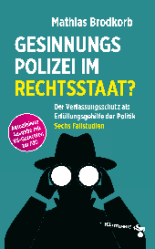 Mathias Brodkorb: Gesinnungspolizei im Rechtsstaat?