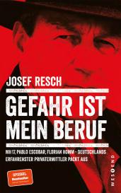 Josef Resch: Gefahr ist mein Beruf