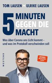 Tom Lausen, Ulrike Lausen: 5 Minuten gegen die Macht