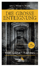 David Rogers Webb: Die Große Enteignung