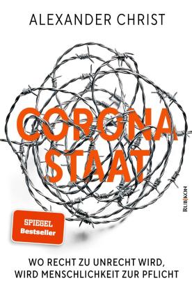 Alexander Christ: Corona-Staat 