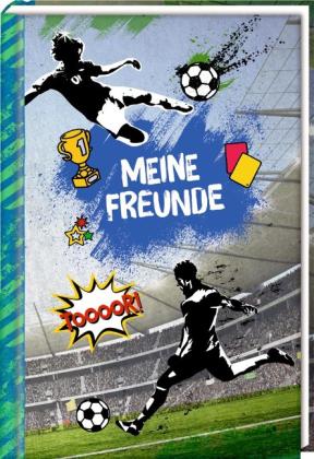 Felix Möller: Freundebuch - Fußball - Meine Freunde 