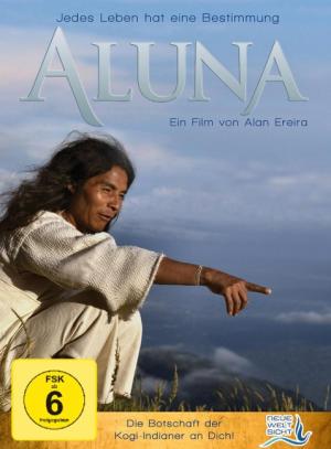 Alan Ereira, Leander von Kraft, Michael Wolff: Aluna 