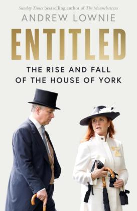 Andrew Lownie: Entitled 