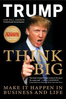 Donald J. Trump, Bill Zanker: Think Big 