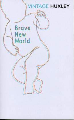 Aldous Huxley: Brave New World 