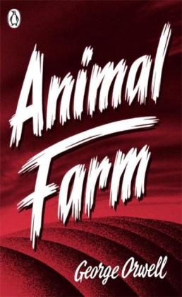 George Orwell: Animal Farm 