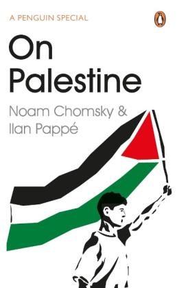 Noam Chomsky, Ilan Pappe: On Palestine 