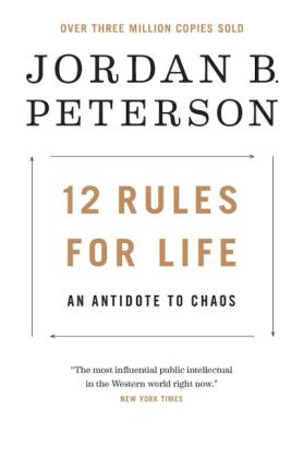 Jordan B. Peterson, Ethan van Scriver: 12 Rules for Life 