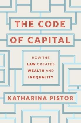 Katharina Pistor: Code of Capital 