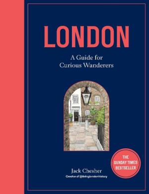 Jack Chesher, Katharine Fraser: London: A Guide for Curious Wanderers 