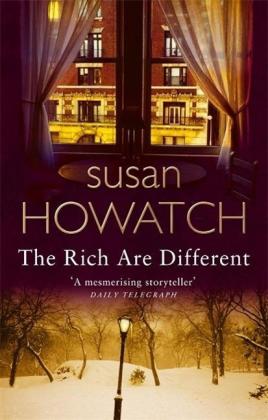 Susan Howatch: The Rich Are Different 