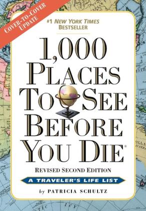 Patricia Schultz: 1,000 Places to See Before You Die 