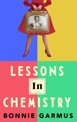 Bonnie Garmus: Lessons in Chemistry 