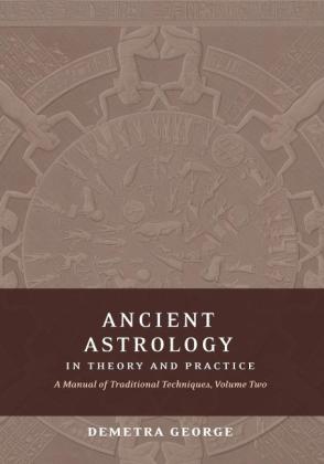 Demetra George: Ancient Astrology in Theory and Practice 