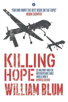 William Blum: Killing Hope 