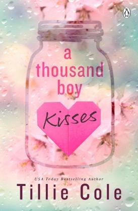 Tillie Cole: A Thousand Boy Kisses 