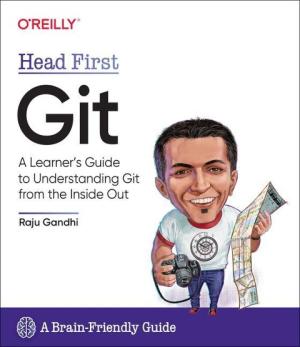 Raju Gandhi: Head First Git 